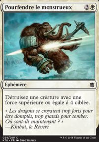 Pourfendre le monstrueux - Khans of Tarkir