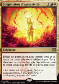 Suspension d�agressivit� - Secrets of Strixhaven